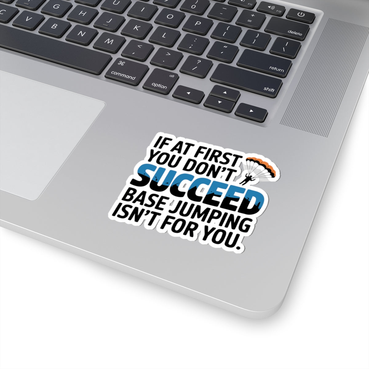 BASE Jumping Sticker – Witty Dark Humor Parachute Decal for Extreme Sports Fans Adrenaline Junkies