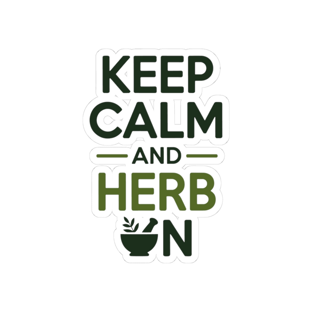 Naturopath Mantra Sticker - Calm Herbal Healing Vinyl Decal for Naturopaths, Plant Remedy Practitioners