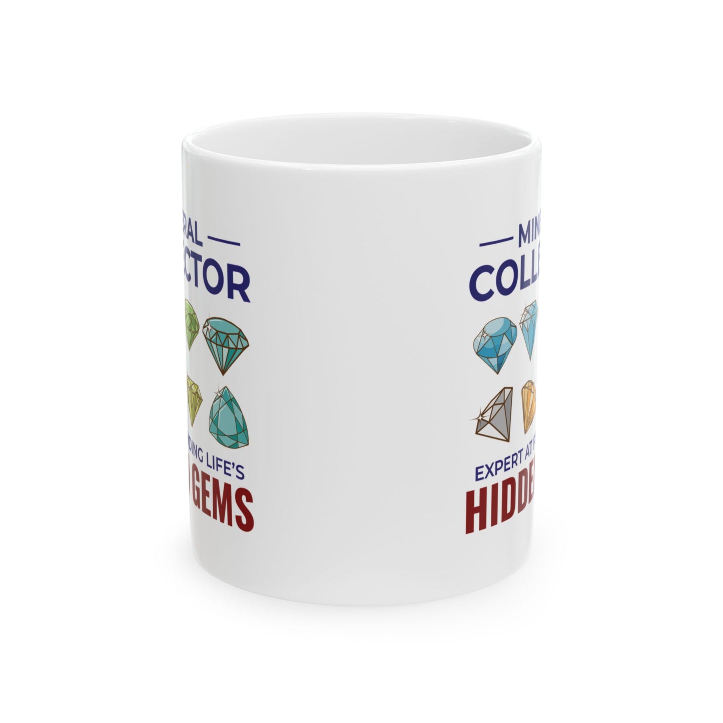 Rock Collector Mug for Mineral Enthusiasts - Hidden Gems Design