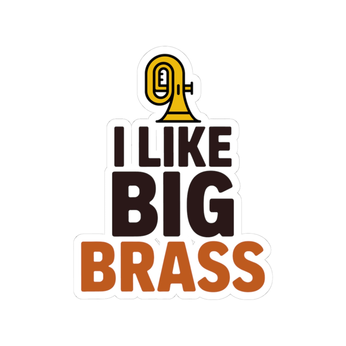 Tuba Enthusiast Sticker - Big Brass Humor Vinyl Decal for Musicians