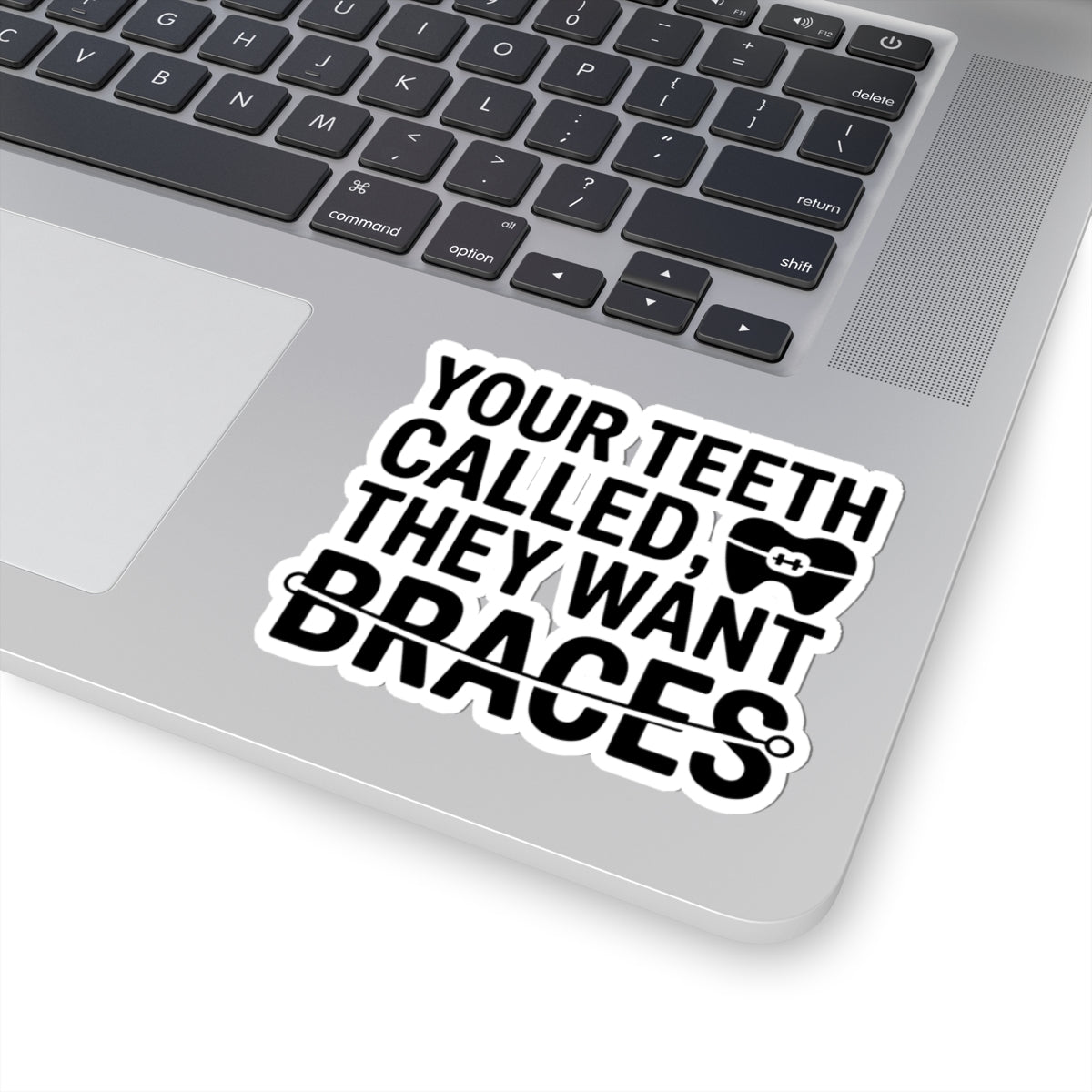 Funny Braces Sticker - Orthodontics Vinyl Decal for Teens, Dental Patients, and Orthodontists