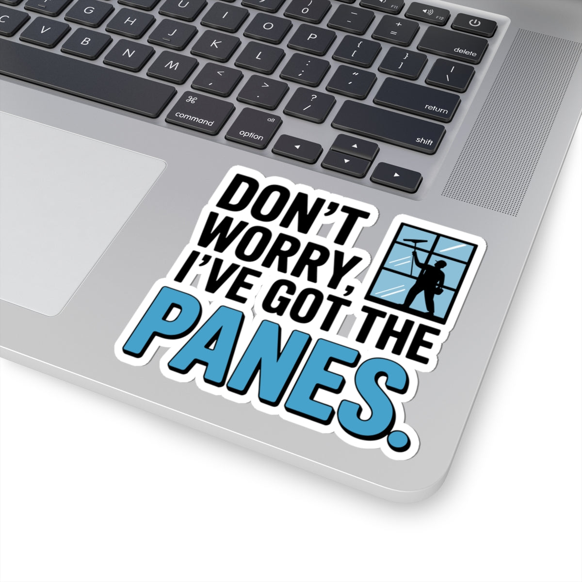 Window Cleaner Sticker - Got the Panes Vinyl Decal for Professionals & Technicians