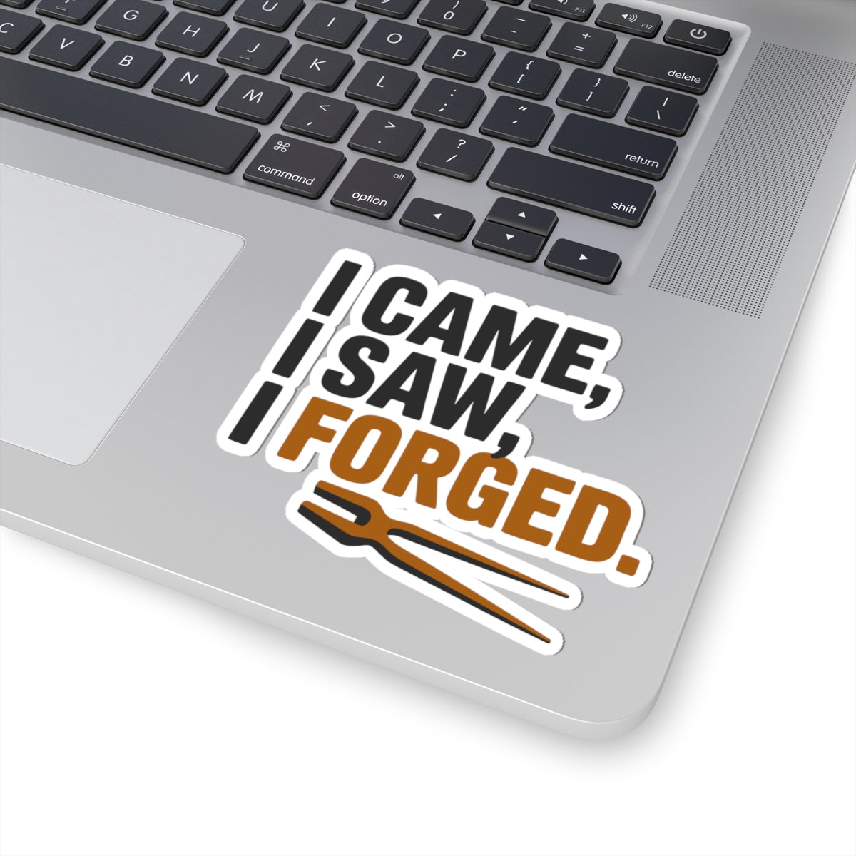 Blacksmith Forge Sticker – Witty Classic Quote Vinyl Decal for Ironworkers Bladesmiths Metal Crafters