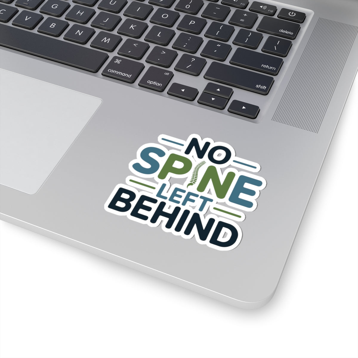 Spinal Alignment Sticker - No Spine Left Behind Vinyl Decal for Chiropractors, Therapists
