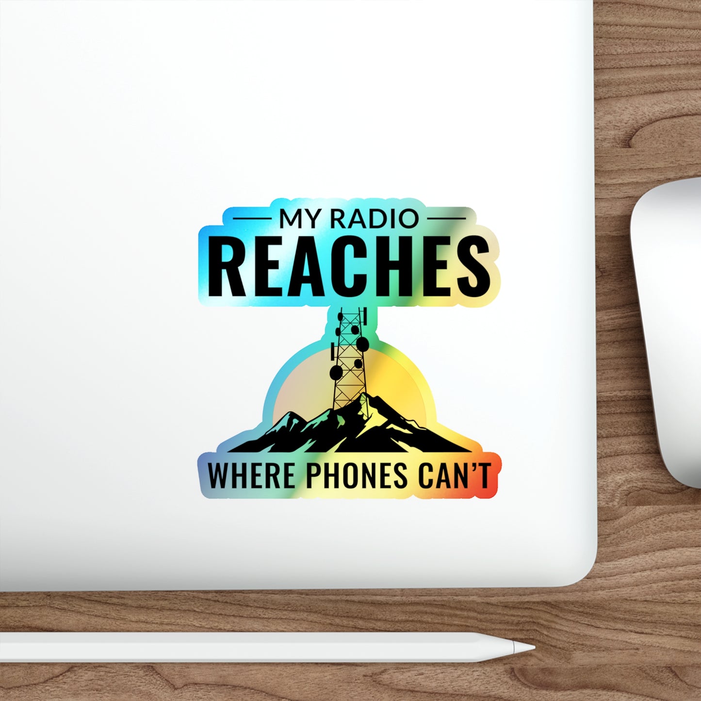 Amateur Ham Radio Operator Stickers Holographic Vinyl Decal - Beyond Cellular Range & Remote Comms