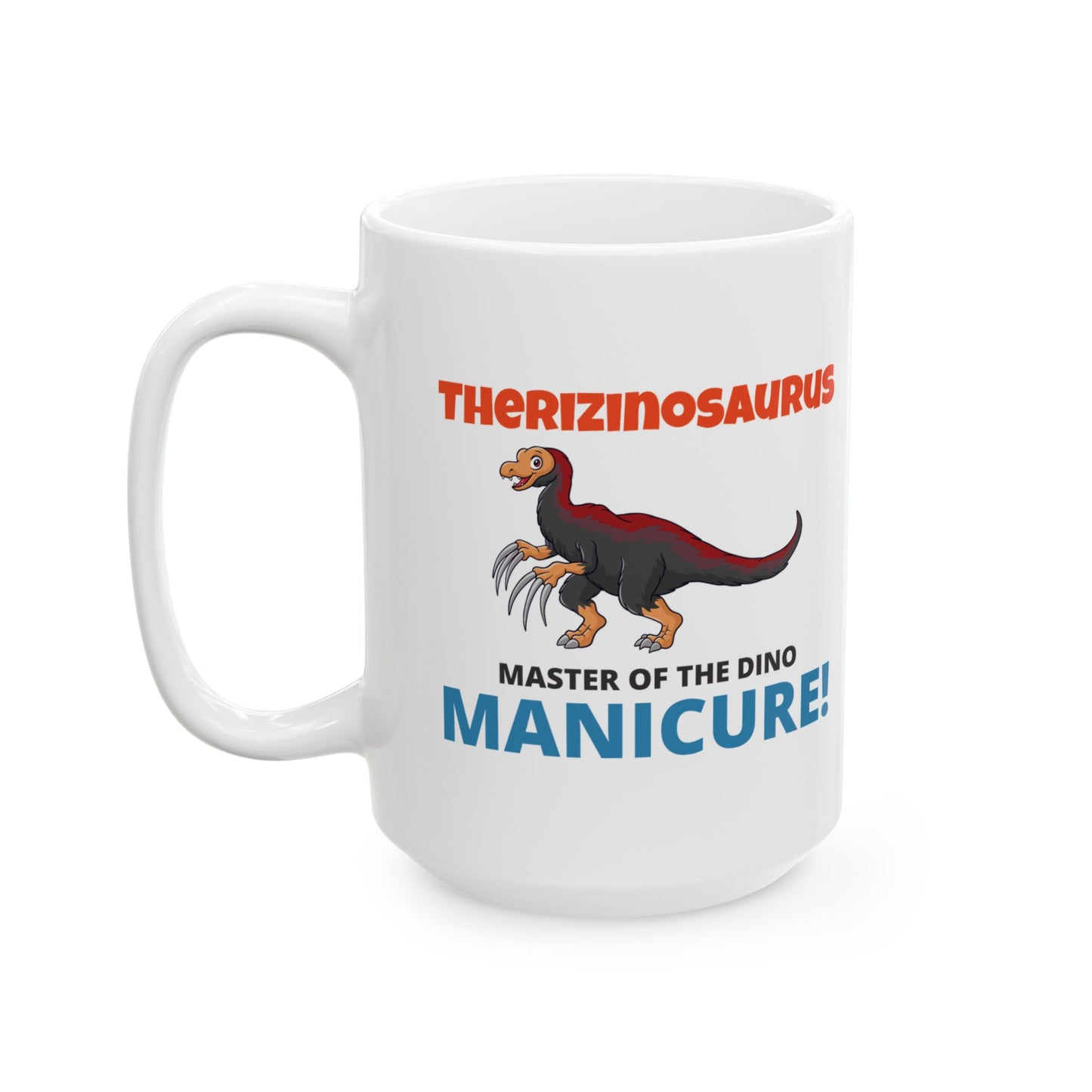 Dinosaur Fossil Mug - Therizinosaurus, Claws - Dino Humor Gift