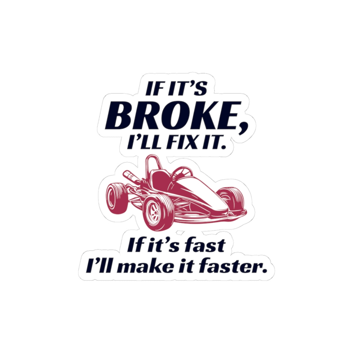 Go Kart Mechanic Sticker Vinyl - Fix & Speed Decal for Enthusiasts