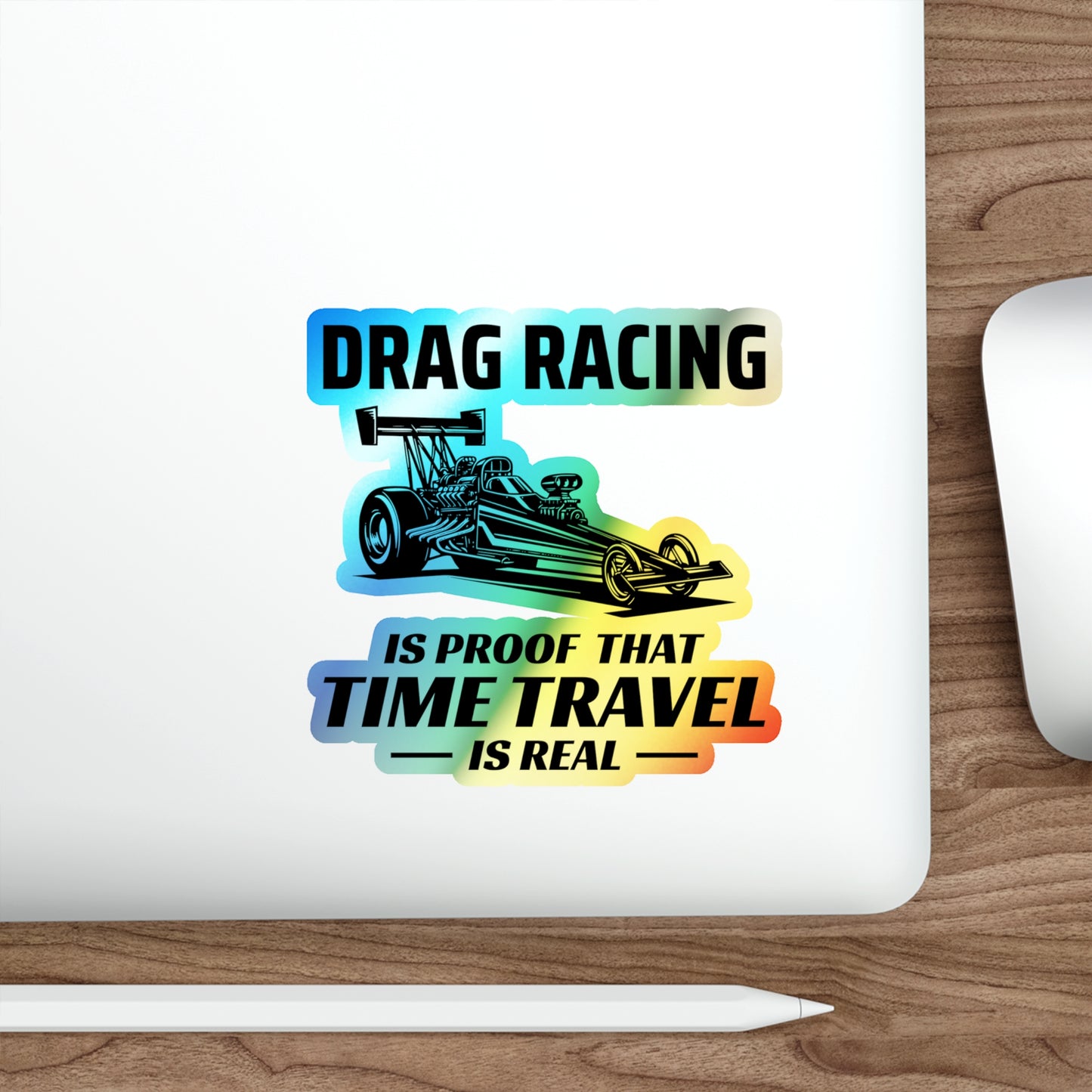 Dragster Drag Racing Holographic Stickers Vinyl – Blazing Speed Decal for Time-Slip Warriors