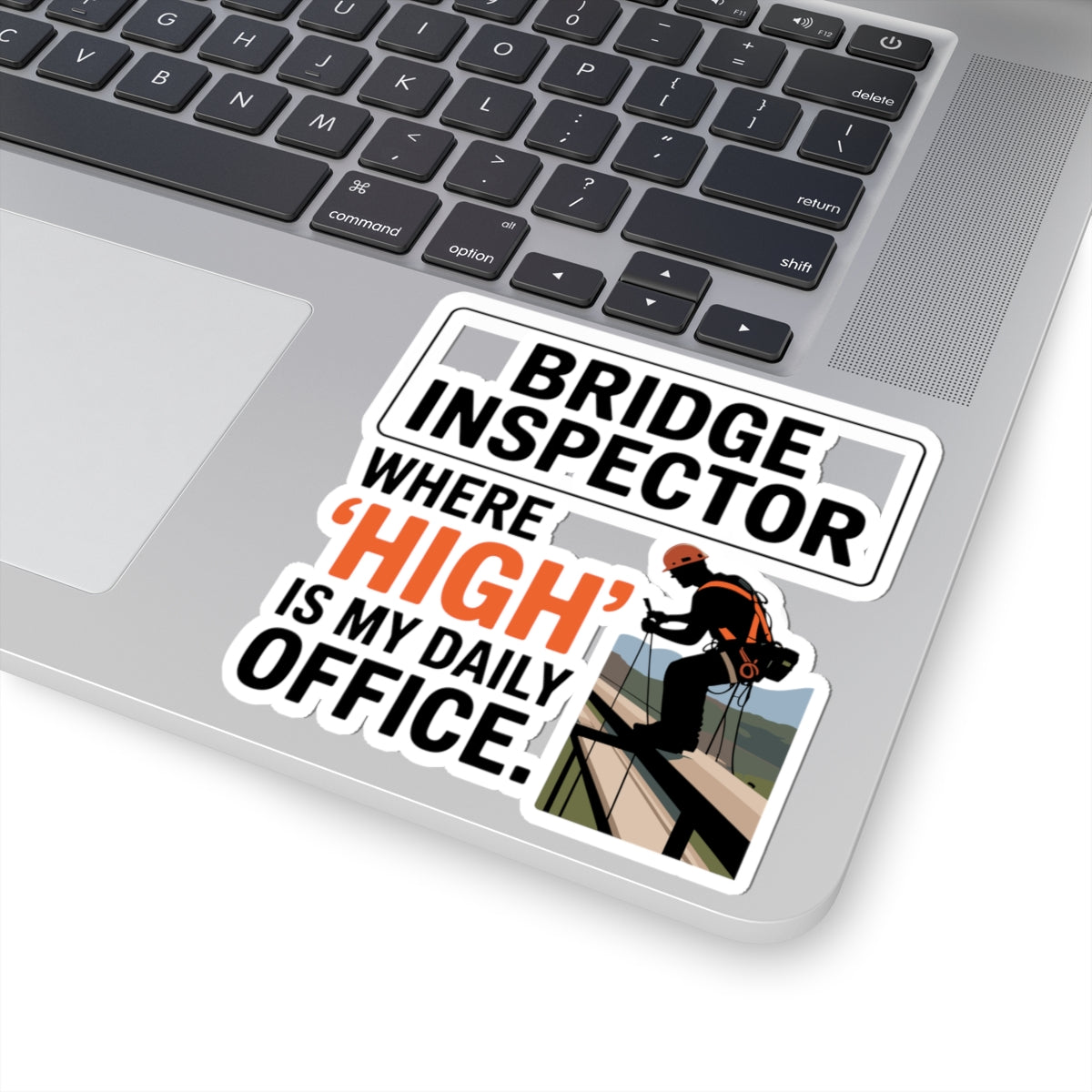 Bridge Inspector Sticker - High Office Vinyl Decal for Engineers & Techs