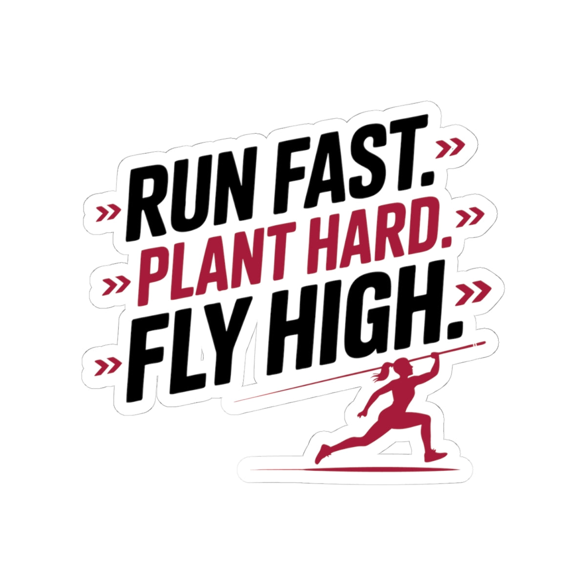Pole Vault Sticker – Bold Three Command Athletic Motivational Decal for Track and Field Athletes, Female Vaulters