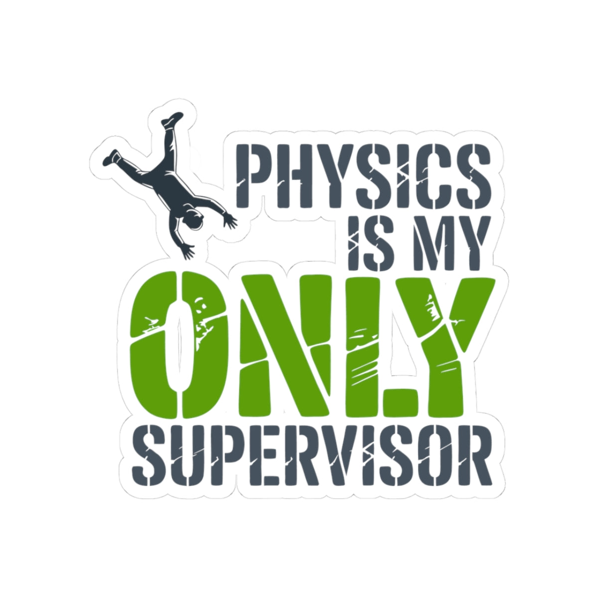 BASE Jumping Sticker – Funny Physics Supervisor Stencil Decal for Extreme Sports Fans Adrenaline Junkies