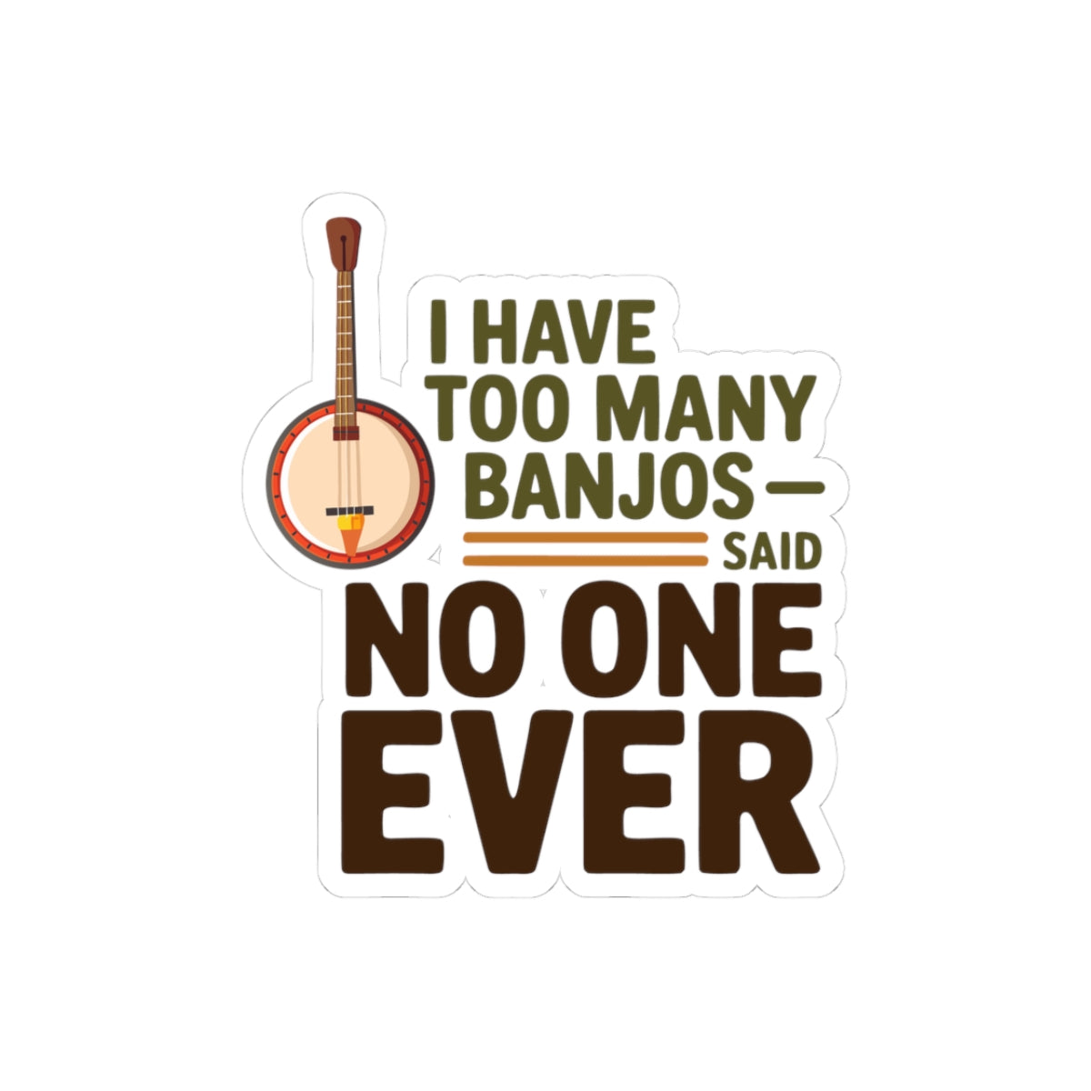 Banjo Sticker – Funny Collector Humor Bold Decal for Bluegrass Musicians Five-String Instrument Enthusiasts