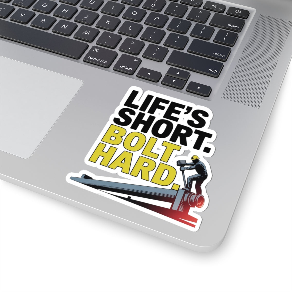 Structural Steel Sticker - Bolt Hard Vinyl Decal for Ironworkers & Erectors