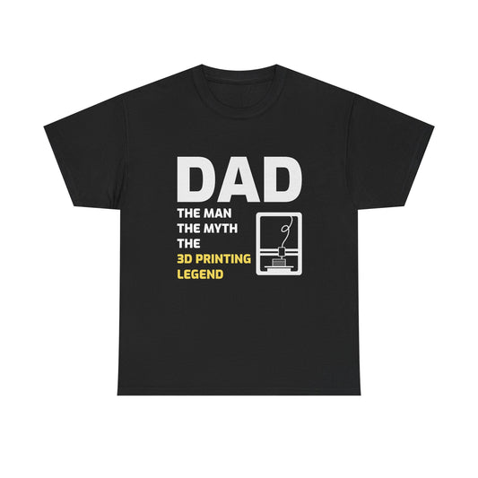 3D Printer T-Shirt – The Man The Myth Legend Graphic for Dads Maker Enthusiasts