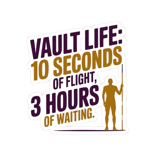 Pole Vault Sticker – Funny Vault Life Time Contrast Decal for Track and Field Athletes, Competitive Vaulters & Sport Fans