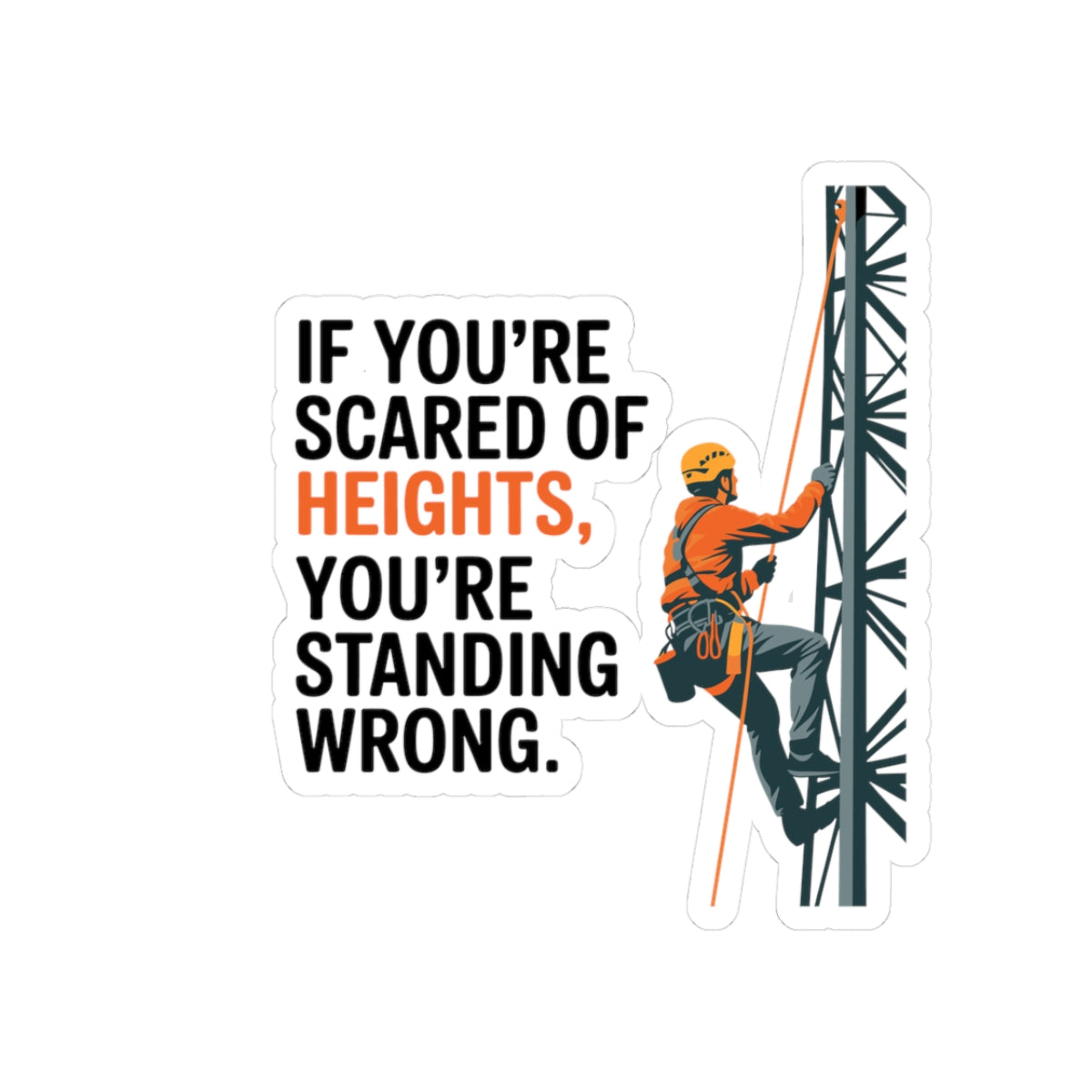 Cell Tower Sticker - Climber Humor Vinyl Decal for Ironworkers, Telecom Technicians
