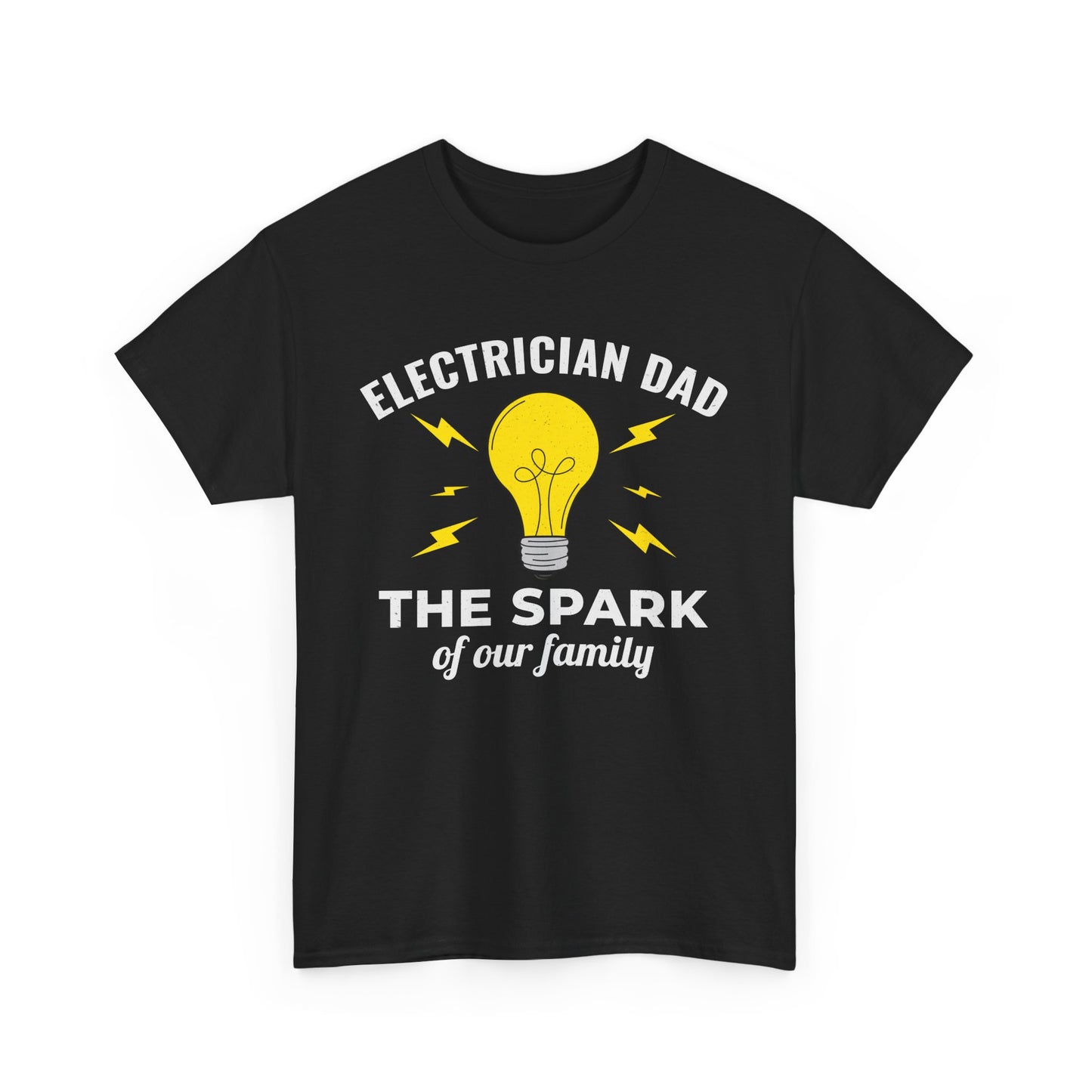 Electrician Dad T-Shirt – The Spark of Our Family