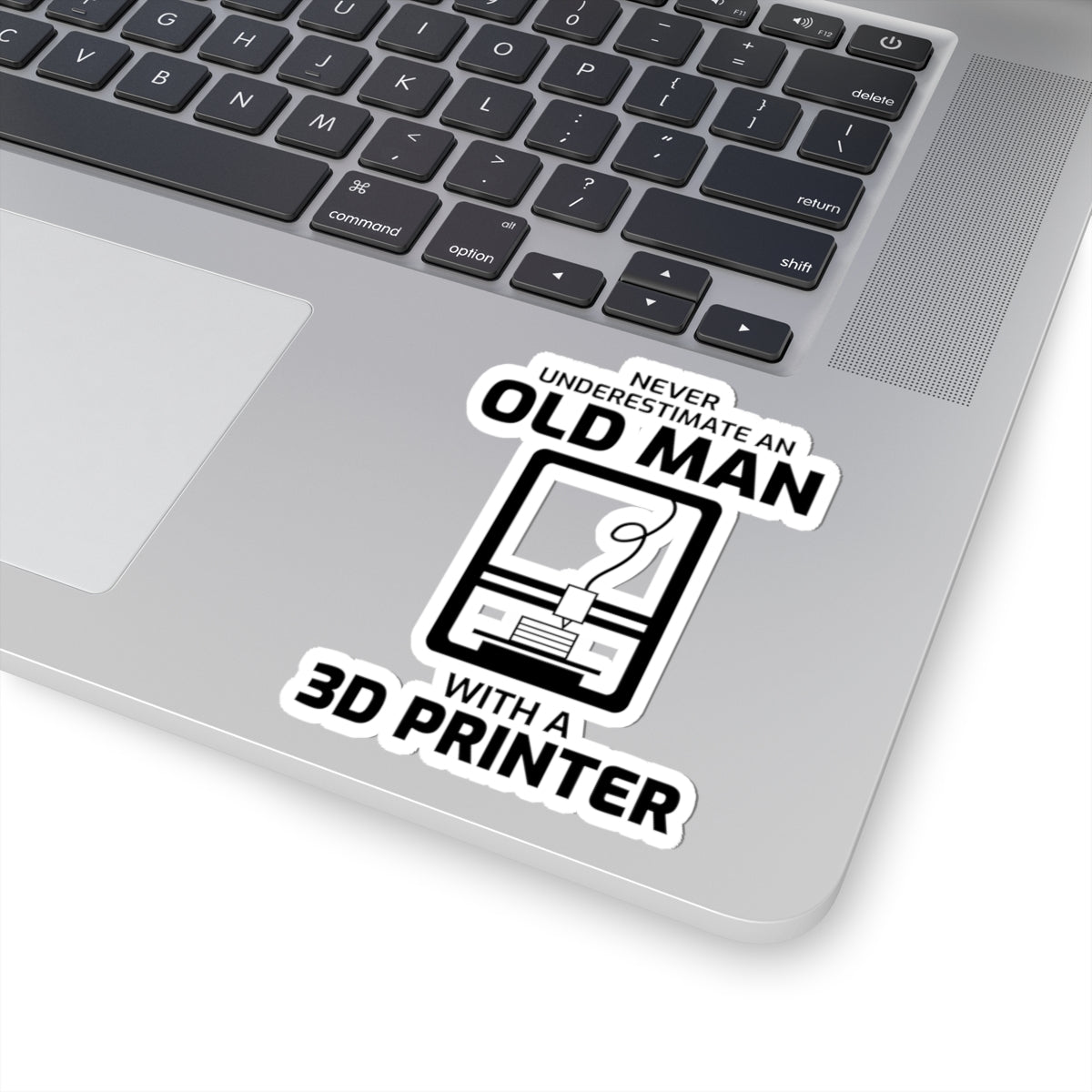 3D Printer Sticker – Funny Old Man Underestimate Decal for Senior Makers Engineers Printing Enthusiasts