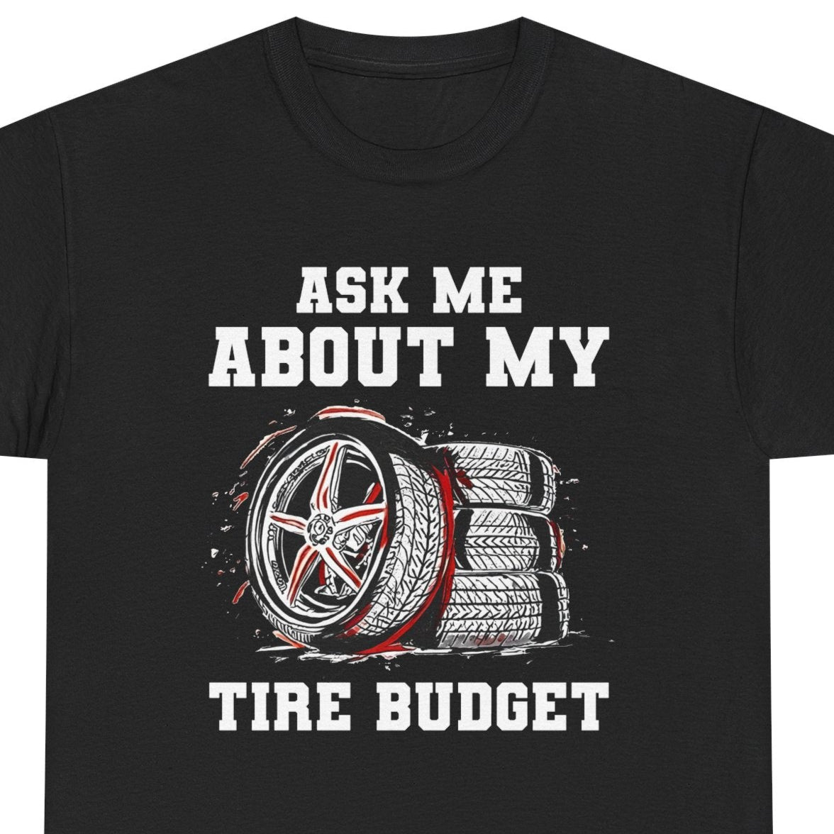 Drifting Drift Racing T-Shirt - Tire Budget Tee for JDM Motorsport Enthusiasts