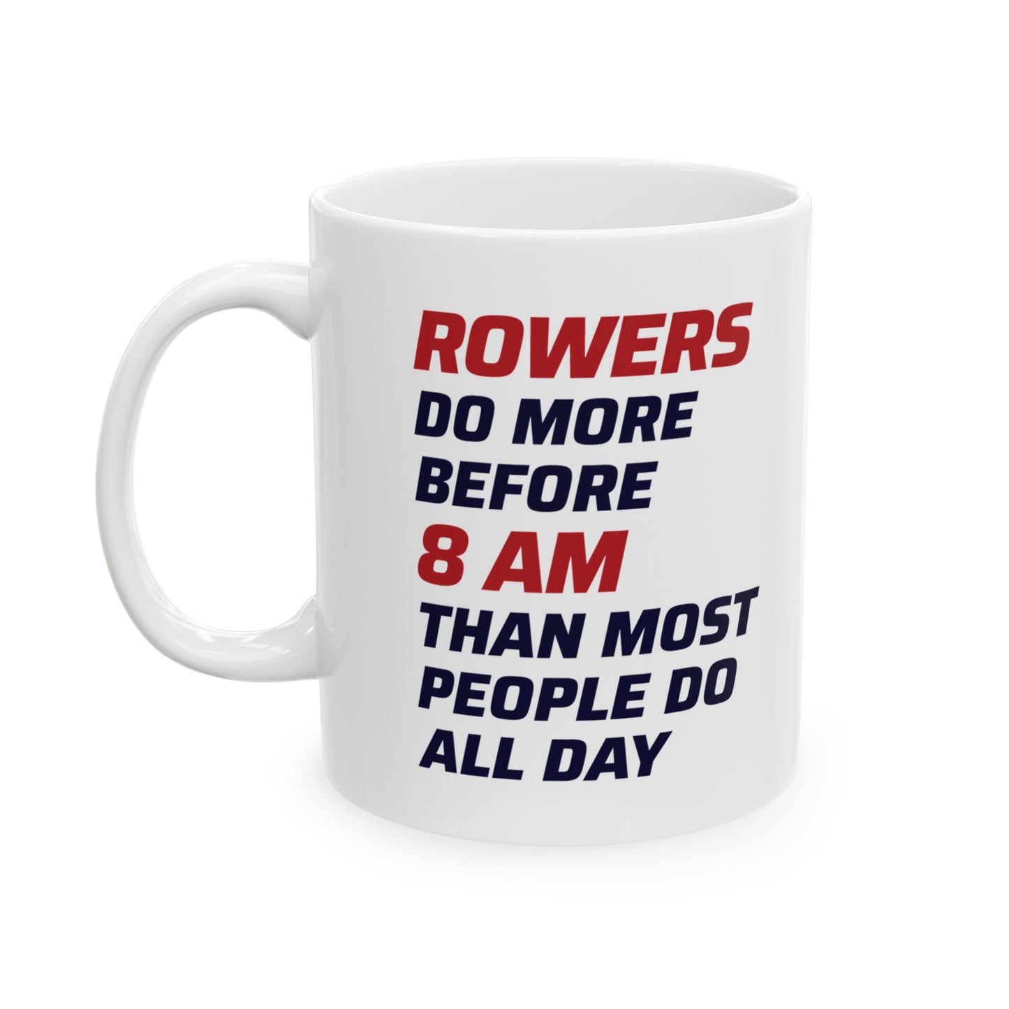 Rowing Mug - Rowers Do More - Motivational Crew Gift