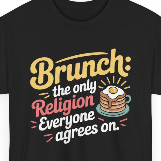 Brunch Lover T-Shirt - Funny Breakfast Religion Graphic Tee for Foodies Weekend Brunch Enthusiasts Gift