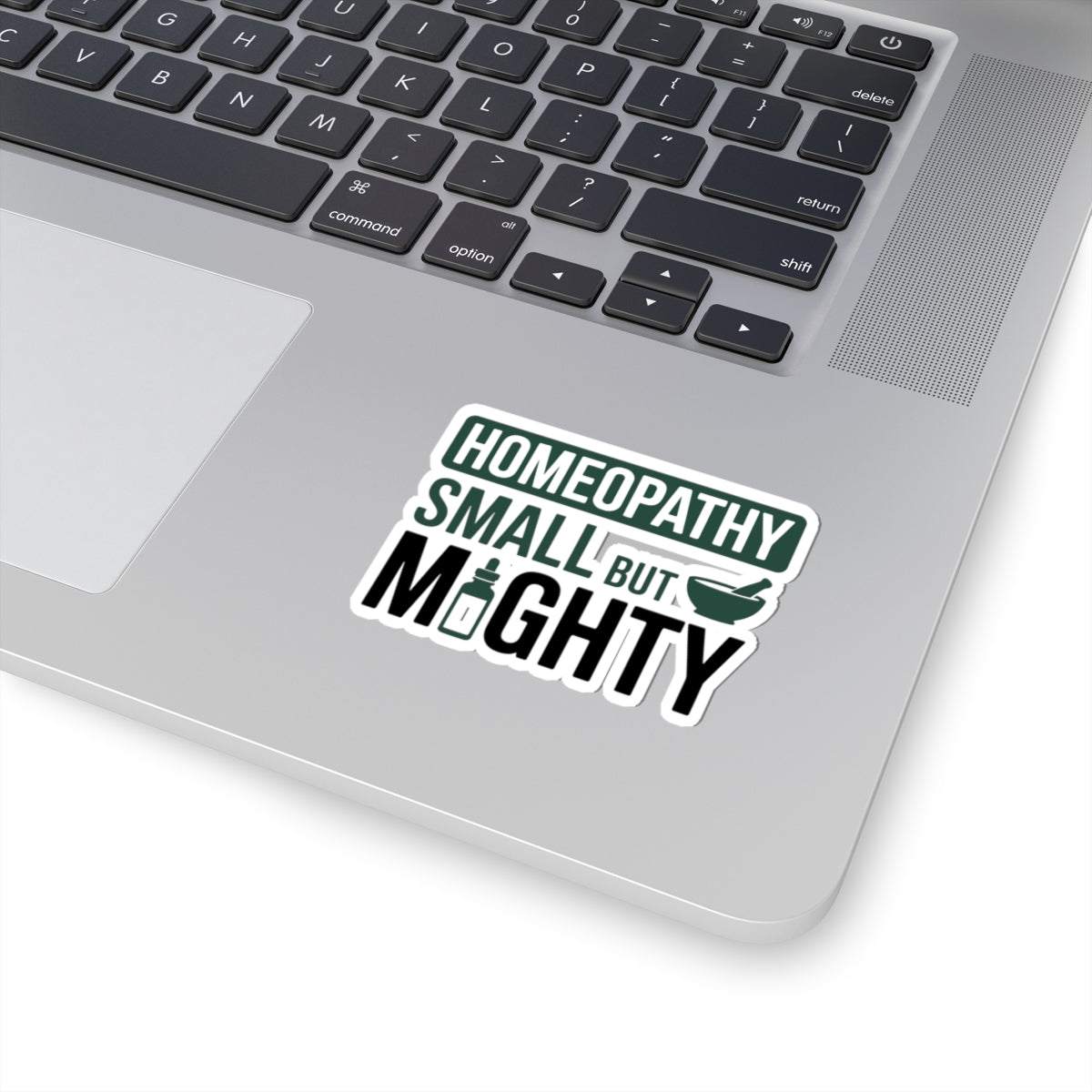 Homeopathy Power Sticker - Small But Mighty Vinyl Decal for Homeopaths, Natural Medicine Advocates