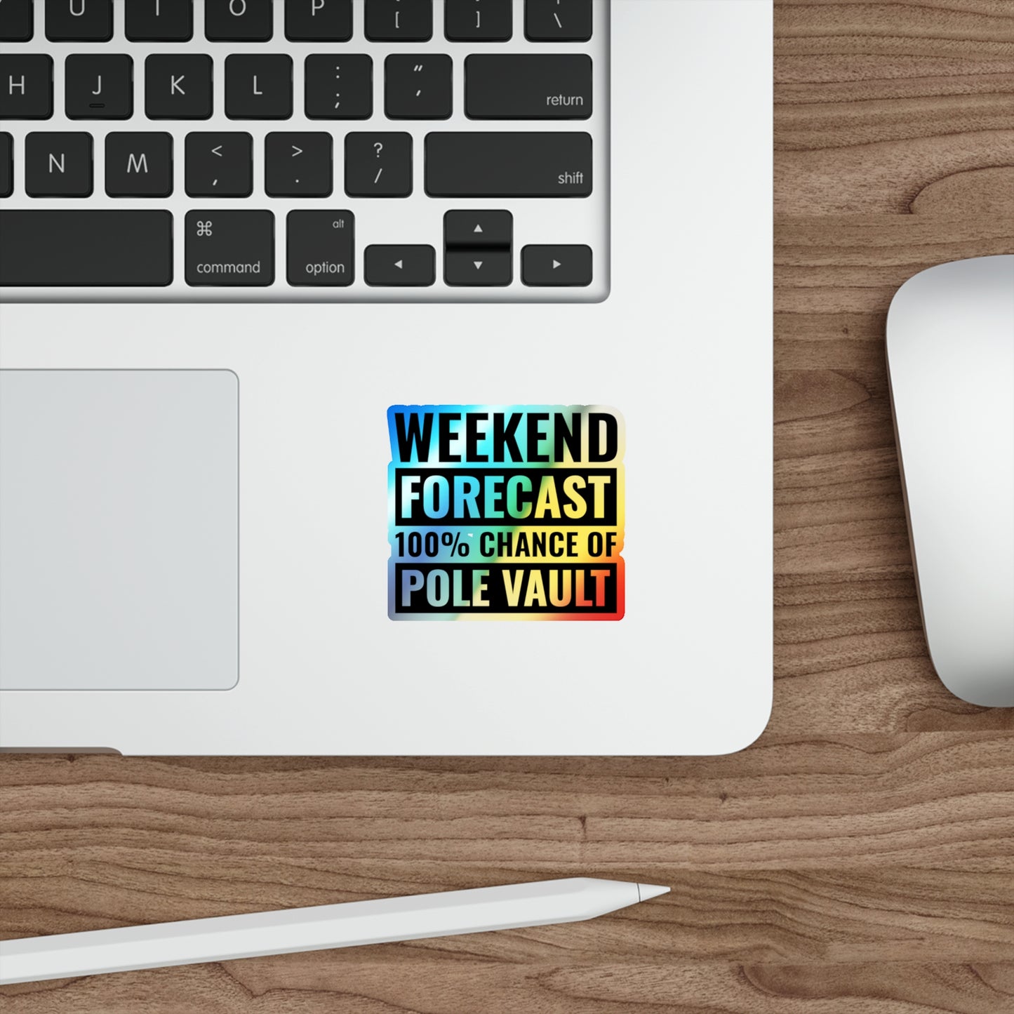 Pole Vault Sticker Holographic Vinyl - Weekend Forecast 100% Chance of Pole Vault - Gift for Athletes