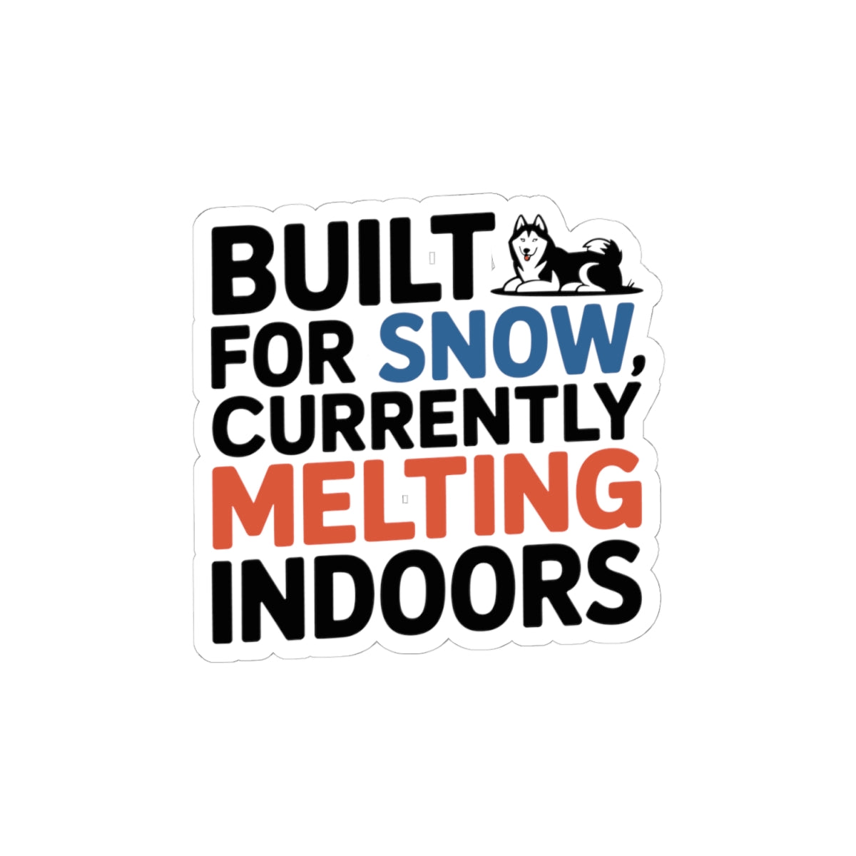Melting Husky Sticker - Snow Dog Drama Vinyl Decal for Siberian Owners