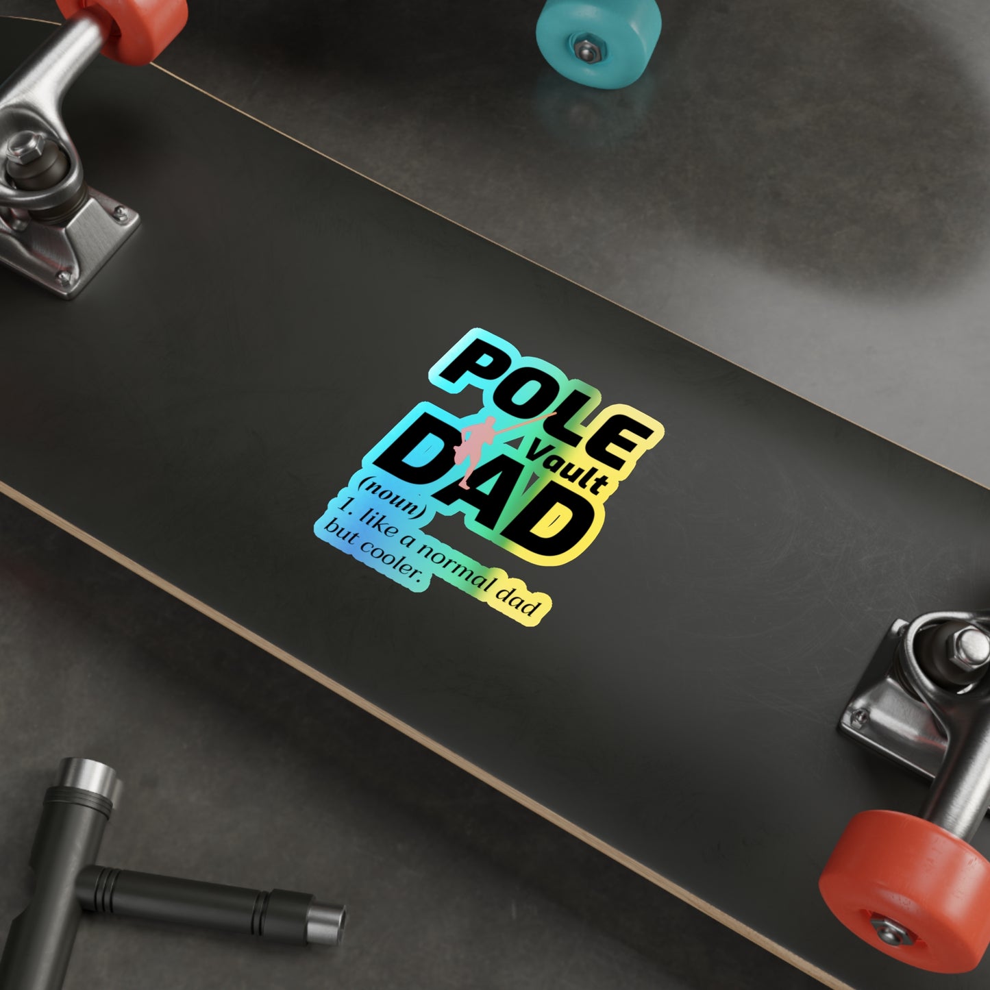 Pole Vault Dad Sticker Holographic Vinyl - Proud Vaulting Father Track & Field Decal for Sports Parents