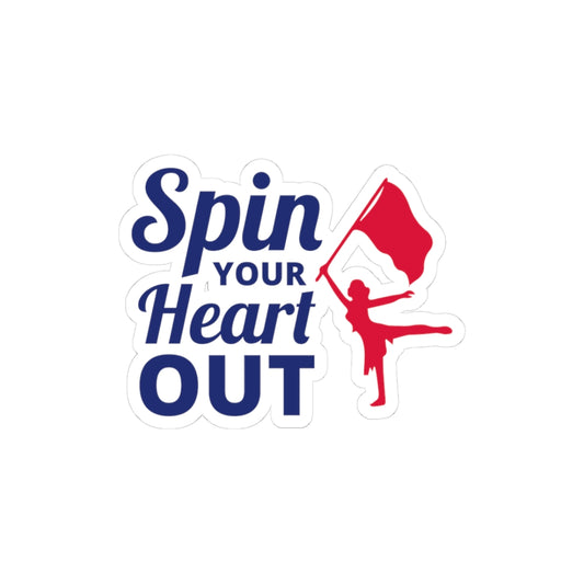 Color Guard "Spin Your Heart Out" Sticker Vinyl: Twirling Dancer Design, Flag Twirling, Marching Band