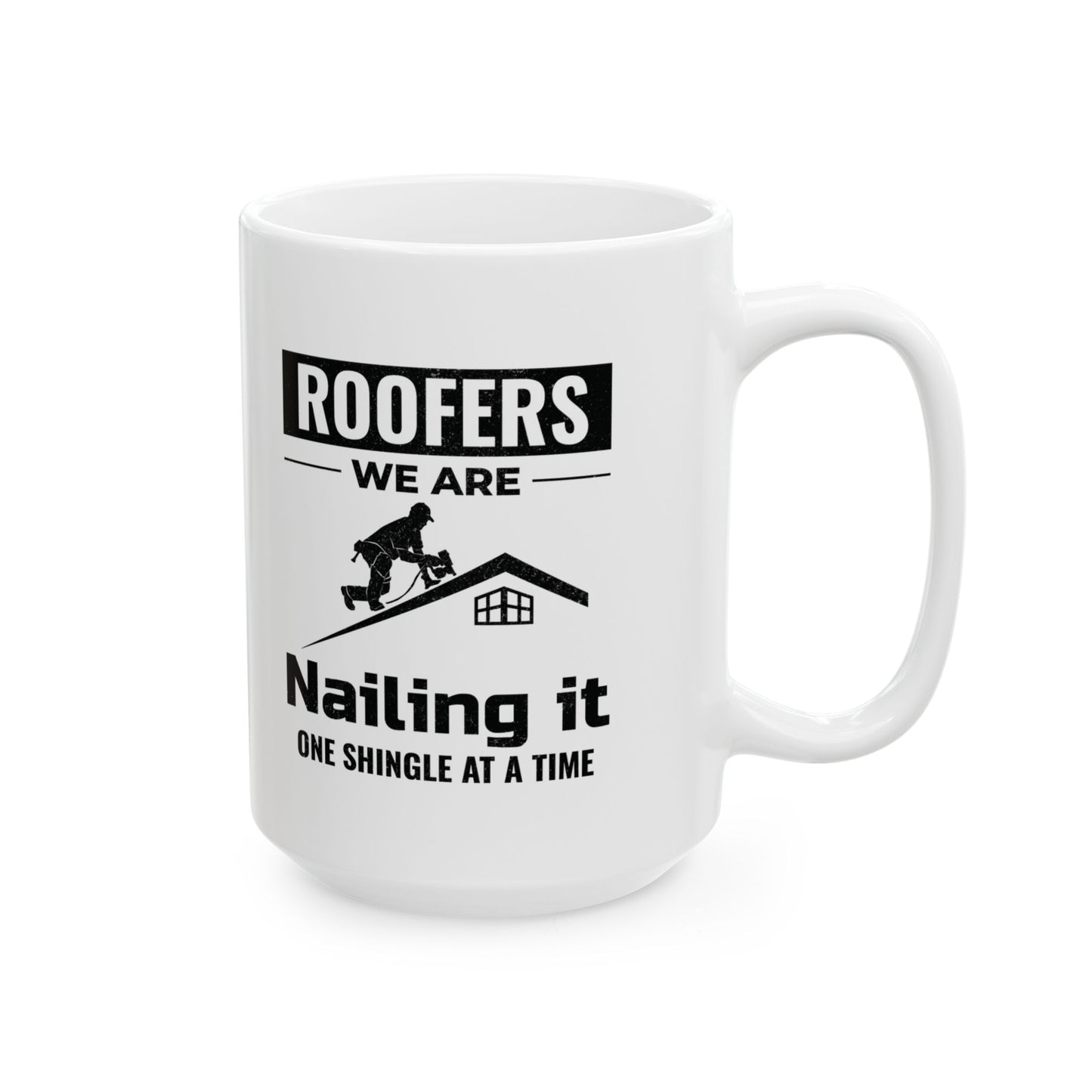 Roofer Mug - Roofing Enthusiast Gift - Nail Coffee Cup