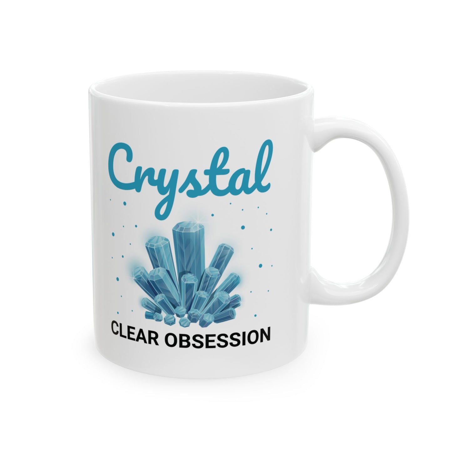 Rock Collector Mug Crystal Clear Obsession Mineralogy Gift for Quartz Lovers