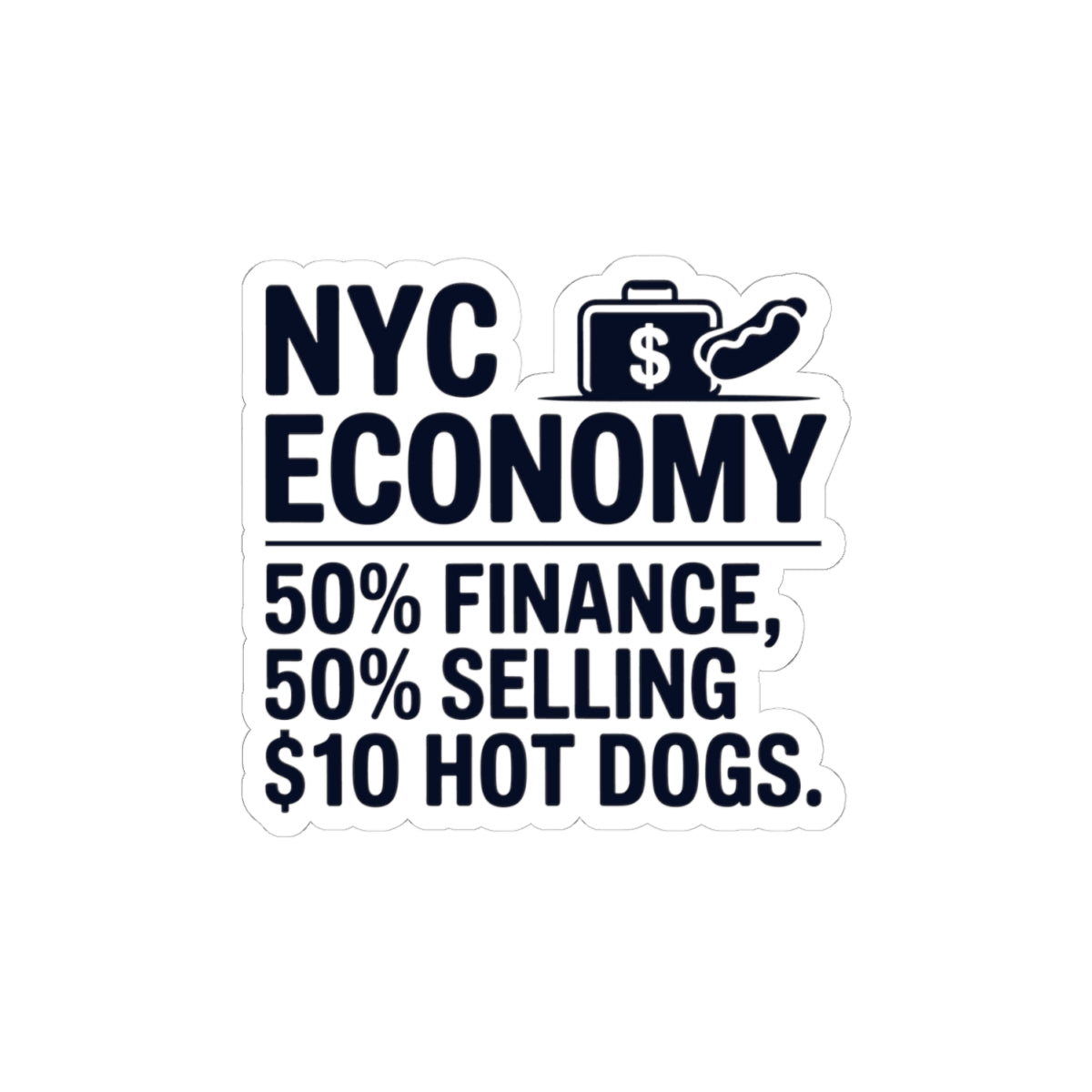 NYC Economy New York Sticker - Manhattan Finance Vinyl Decal for Street Vendors and City Entrepreneurs