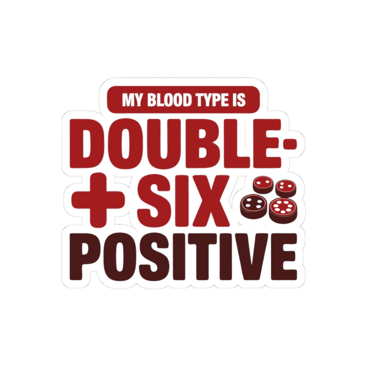 Backgammon Dice Sticker – Funny Double Six Blood Type Decal for Board Game Players & Strategy Fans