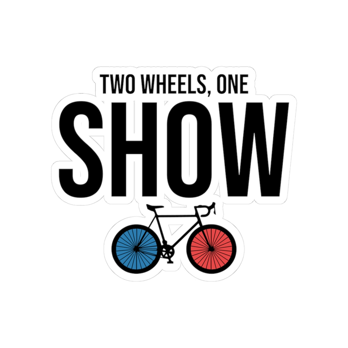 Showtime Artistic Cycling Sticker - Two Wheels One Show Bike Vinyl Decal for Rhythmic Gymnastic Performers, Fans, Coach