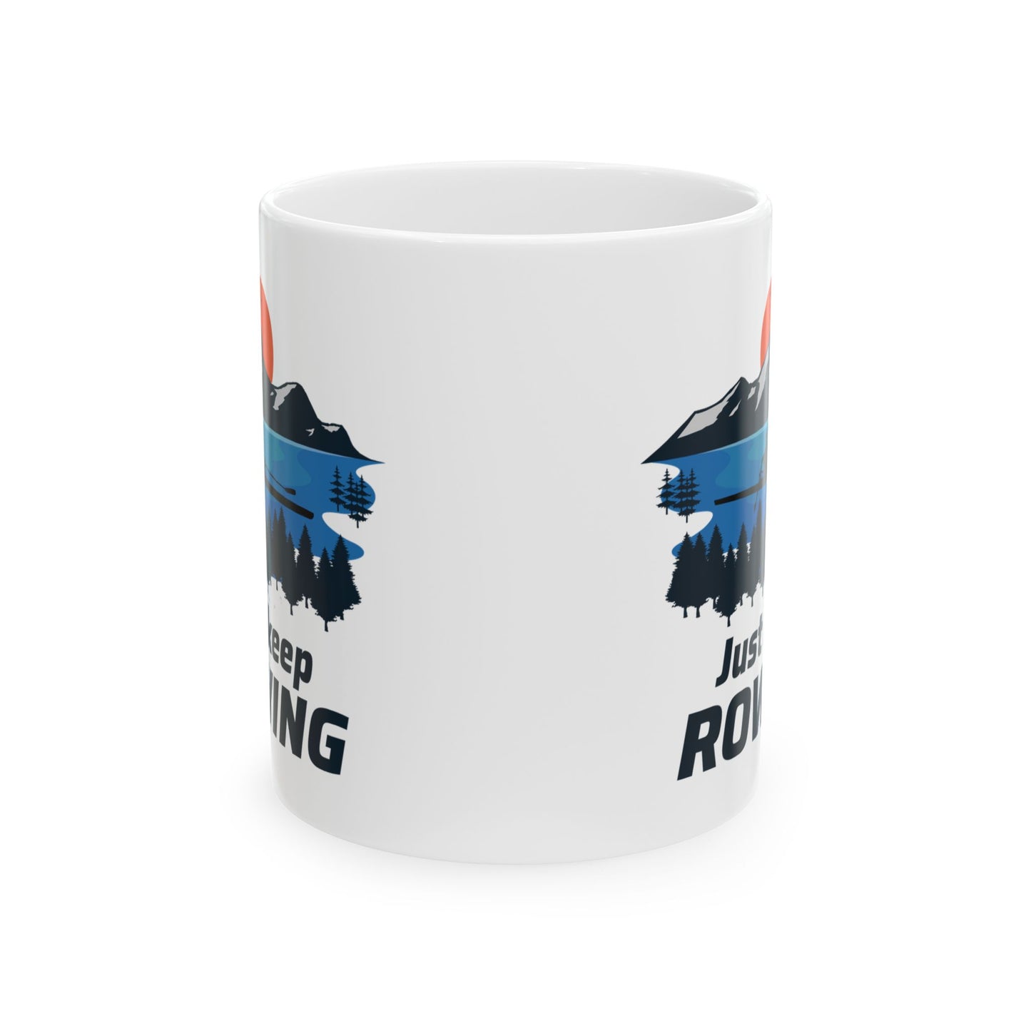 Rowing Mug - Just Keep Rowing - Sculling Gift