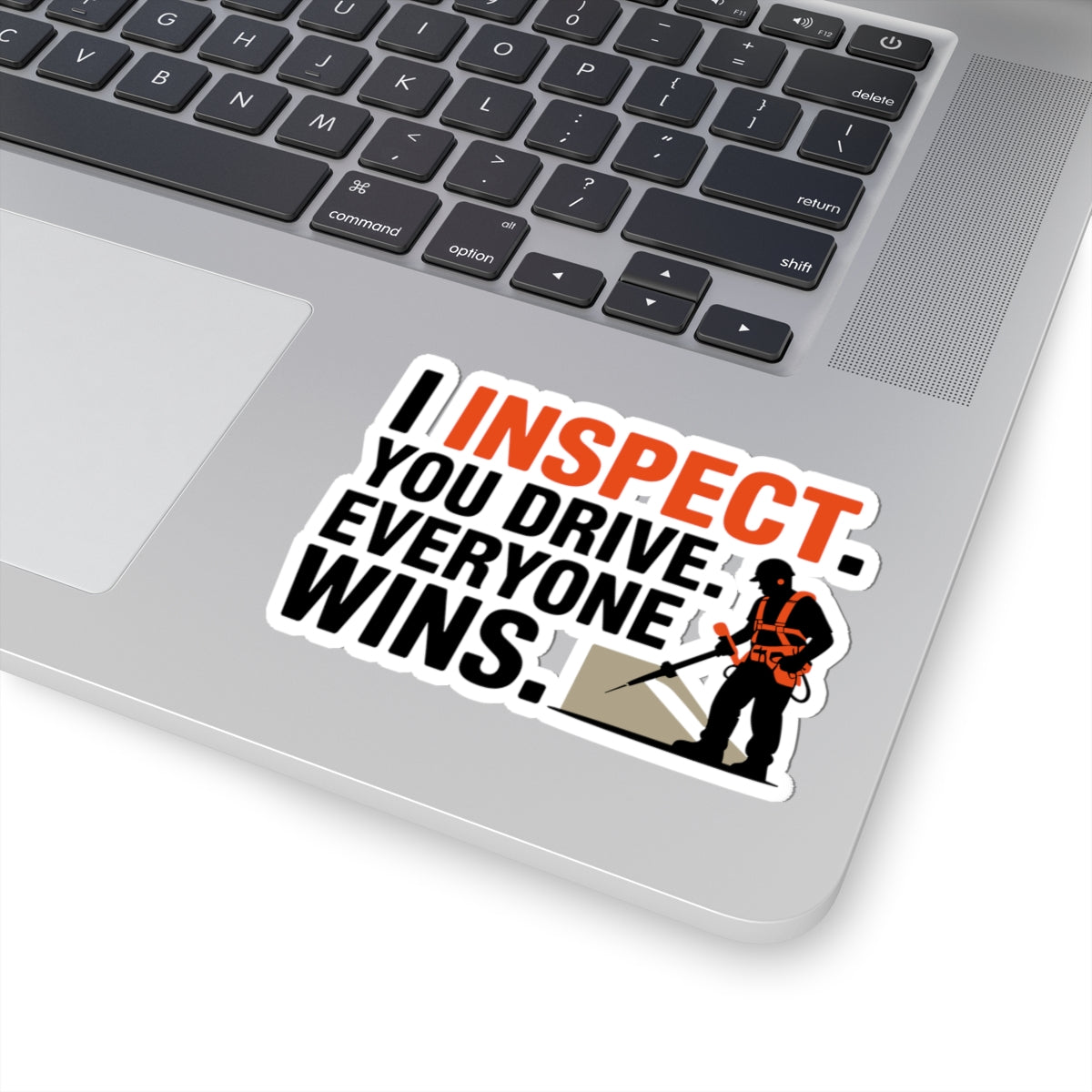 Bridge Inspector Sticker - Inspect You Drive Everyone Wins Decal