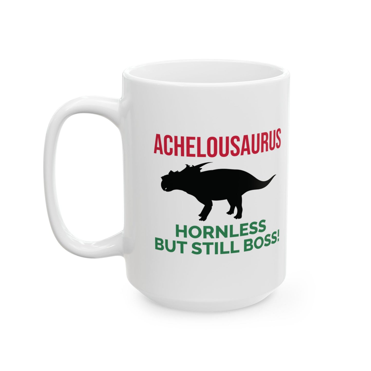 Dinosaur Fossil Mug - Achelousaurus, Boss - Dino Humor Gift