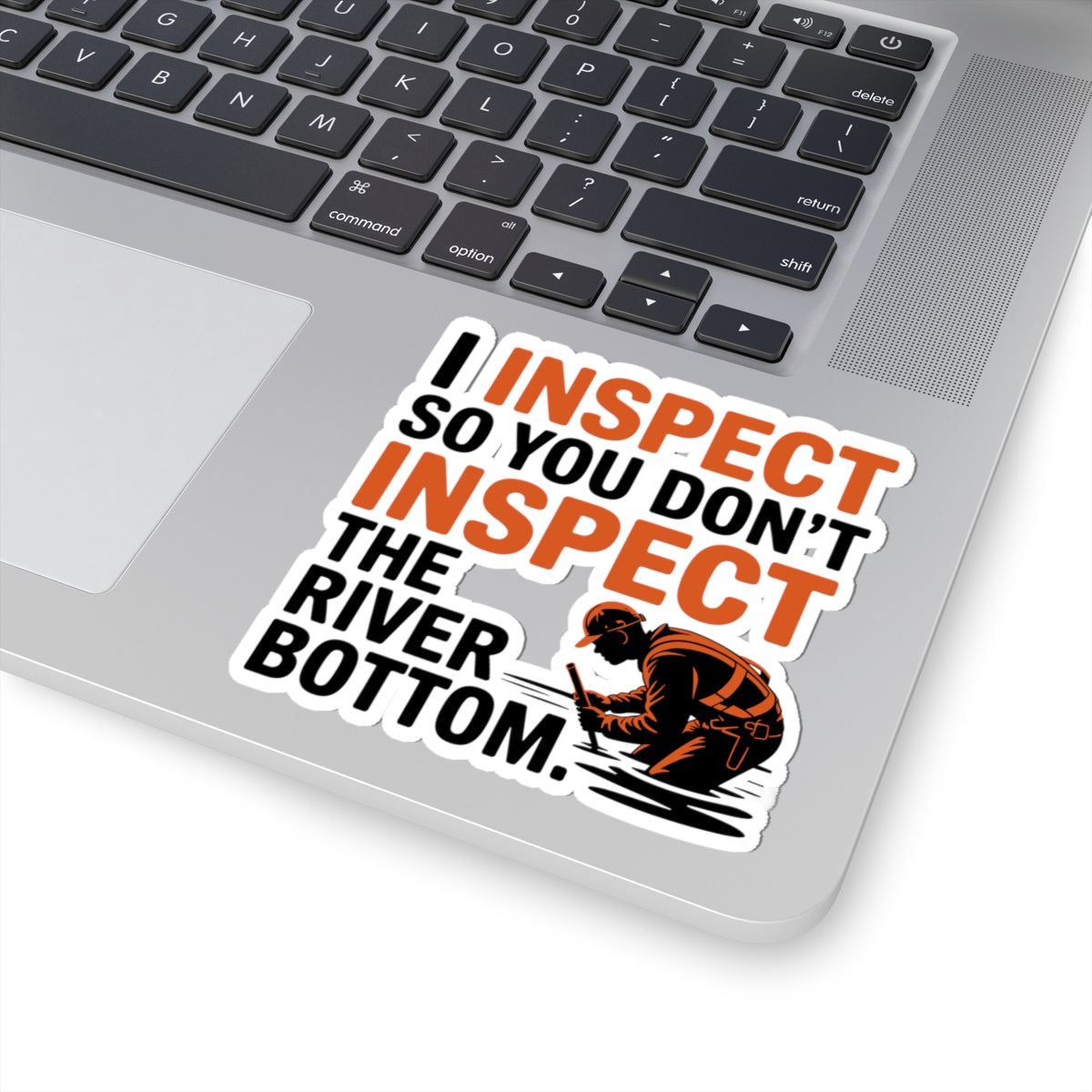 Bridge Inspector Sticker - Avoid River Bottom Vinyl Decal for Engineers & Techs