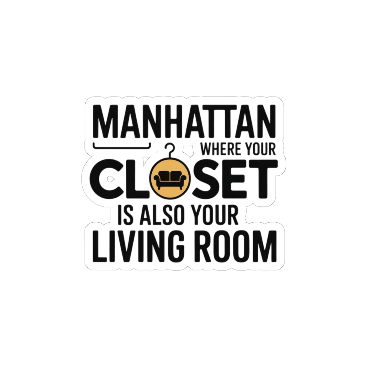 NYC Apartment Life Sticker - Closet Living Room Vinyl Decal for Space-Savvy New Yorkers