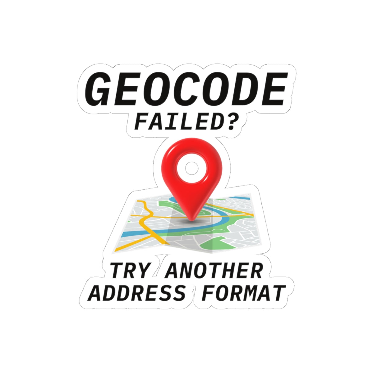 "Geocoding Humor Sticker - Address Format Vinyl Decal for GIS Developers & Analysts"