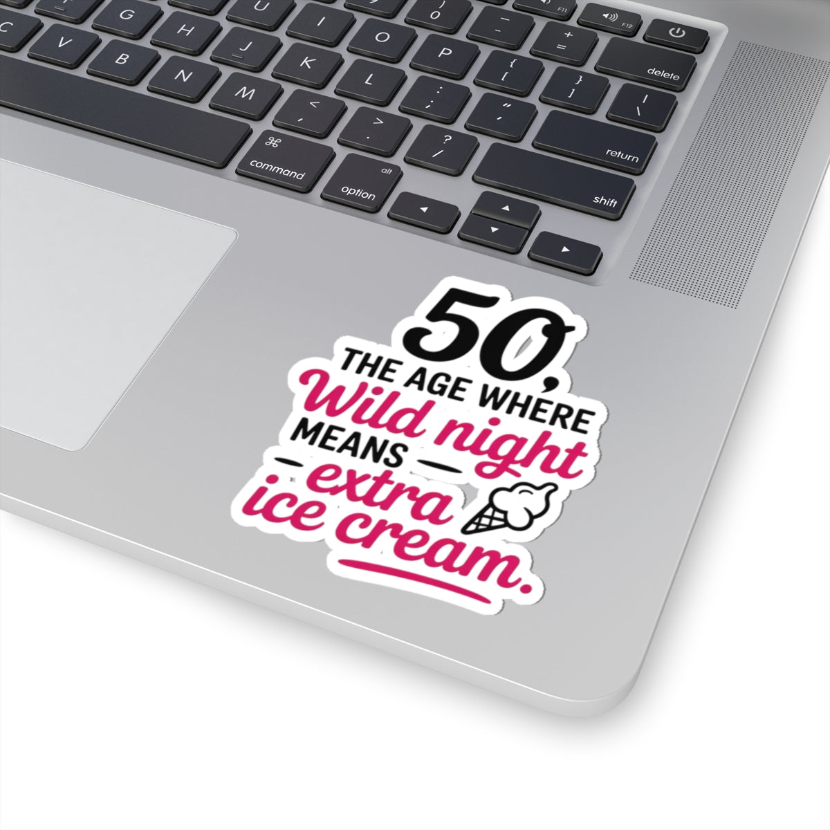 Playful 50th Birthday Sticker - Gag Gift Vinyl Decal for Women, Adults, and Ice Cream Lovers Turning 50