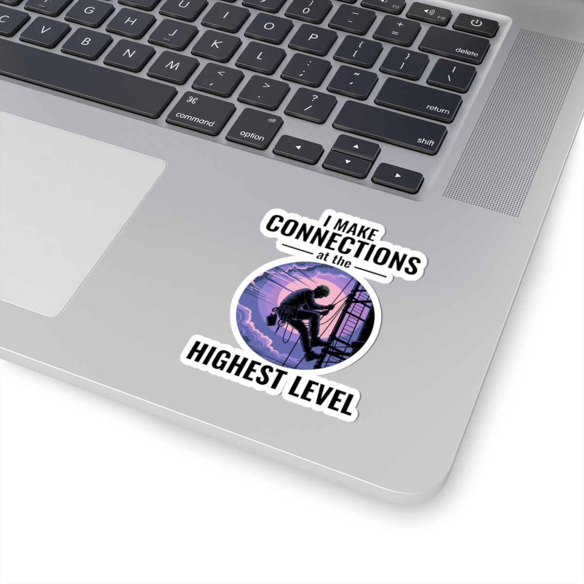 Antenna Technician Sticker - Highest Level Connections Vinyl Decal for Climbers