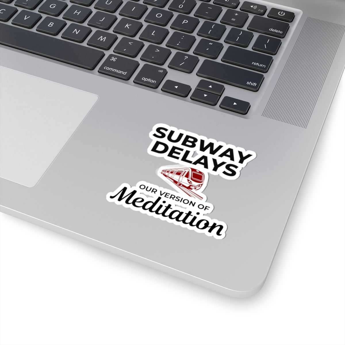 NYC Subway Zen Sticker - Transit Delay Humor Vinyl Decal for Stressed Commuters