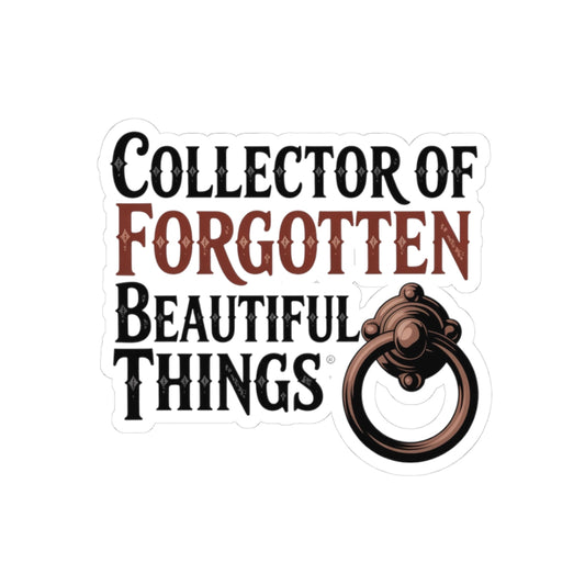 Antique Collector Sticker – Forgotten Beautiful Things Door Knocker Design Decal for Vintage Preservationists, Salvage Lovers