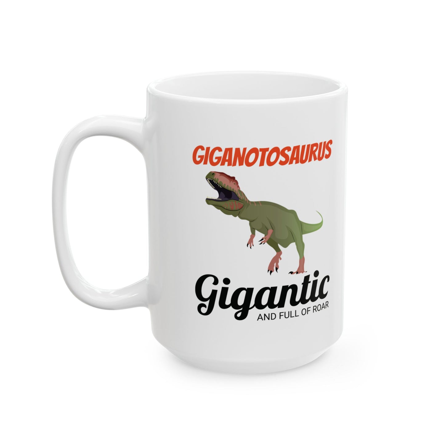 Dinosaur Fossil Mug - Giganotosaurus, Roar - Dino Gift