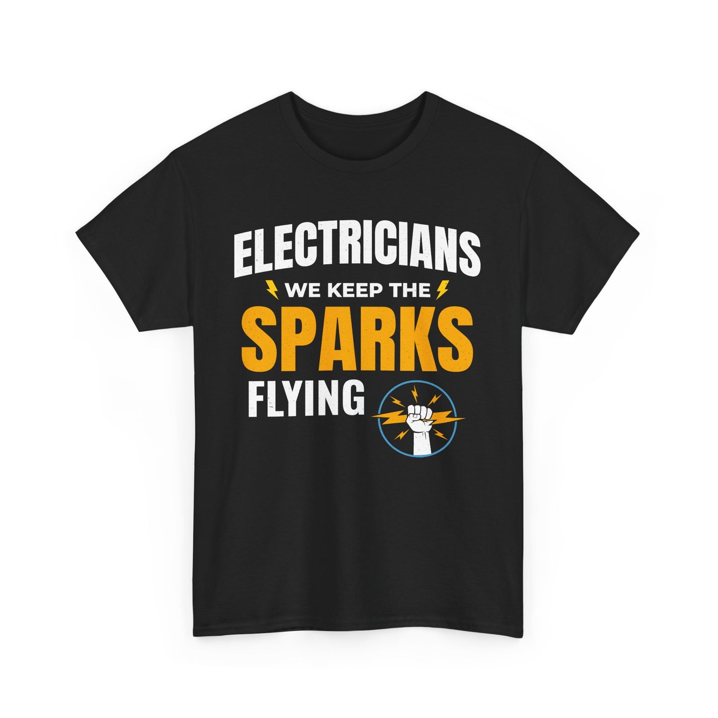 Elektriker T-Shirt Keep Sparks Flying Lustige Arbeitskleidung 