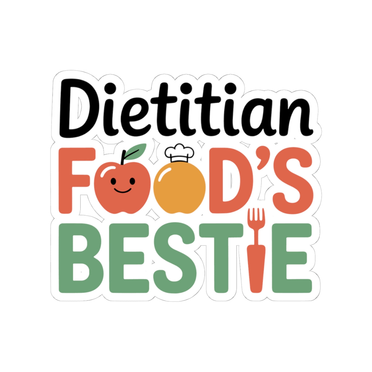 Cute Dietitian Sticker - Food's Bestie Vinyl Decal for Registered Dietitians, Nutritionists