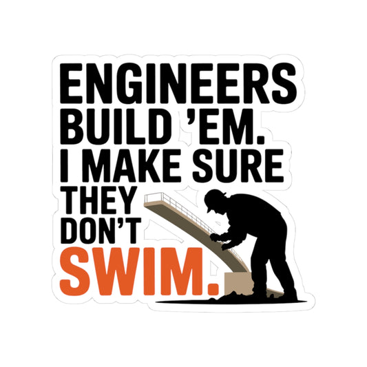 Funny Bridge Inspector Sticker - No Swimming Vinyl Decal for Engineers & Techs