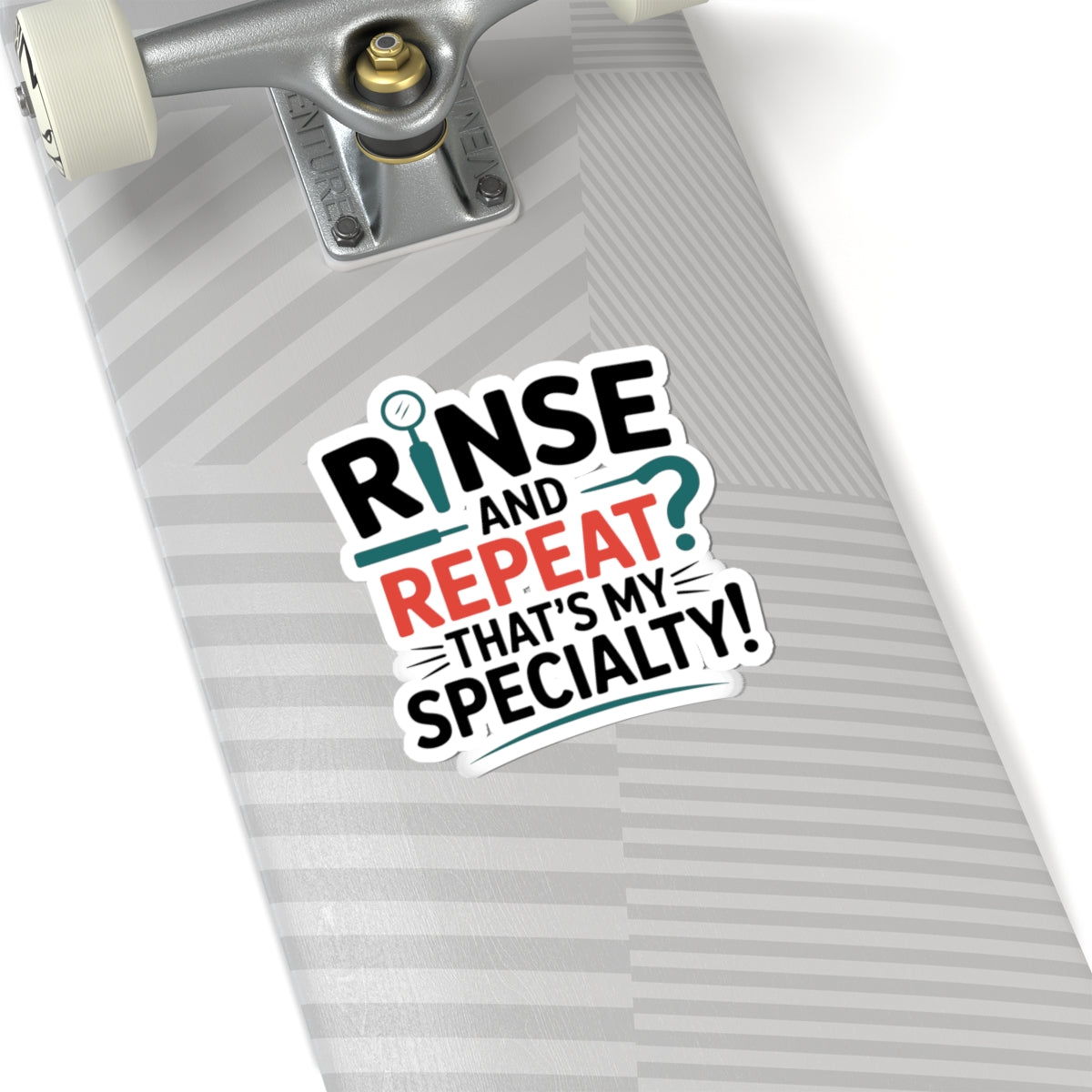 Dental Specialty Sticker - Rinse & Repeat Vinyl Decal for Dental Assistants